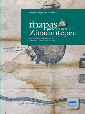 cover image of Los mapas pictográficos de Zinacantepec